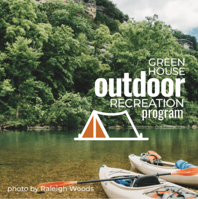 Greenhouse Outdoor Recreation Program (GORP)