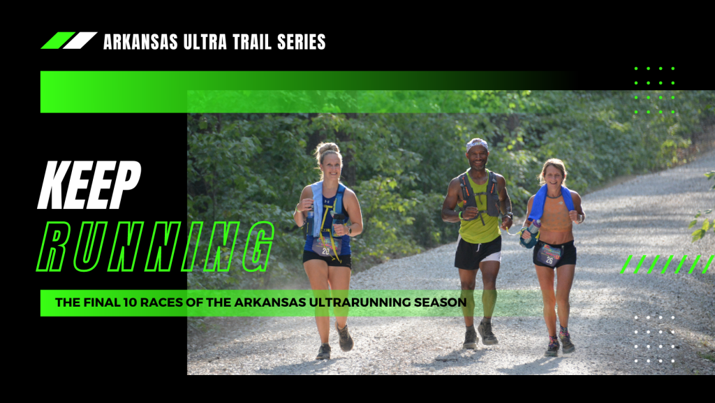 Ten Races Left in the Arkansas Ultra Trail Series