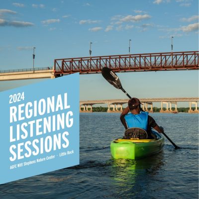 Arkansas Outdoor Recreation Regional Listening Sessions