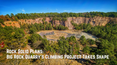 Rock Solid Plans: Big Rock Quarry’s Climbing Project Takes Shape