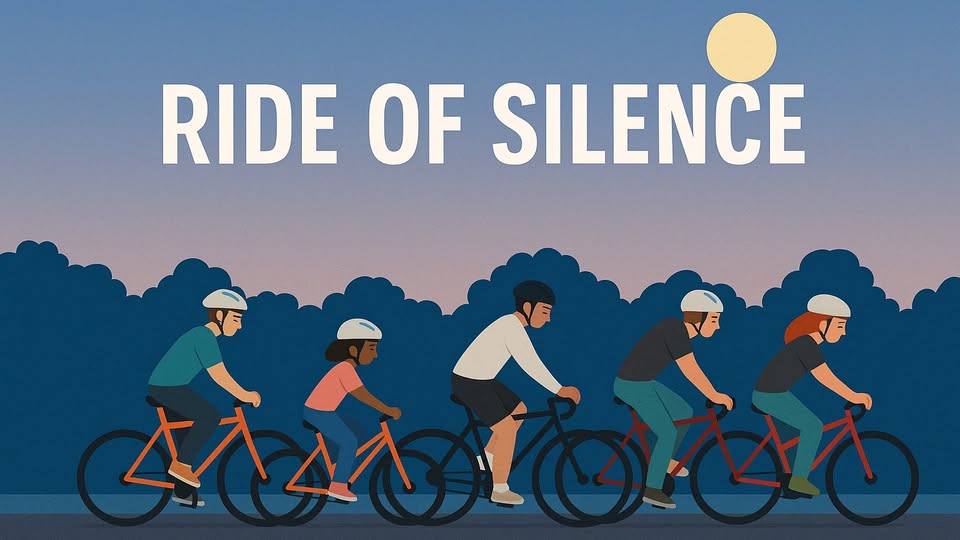 Ride of Silence - Honoring Cyclists Lost and Injured