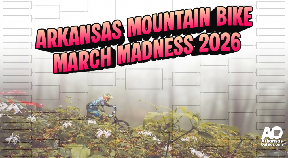 March Mountain Bike Madness Arkansas