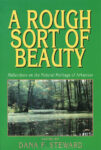 A Rough Sort of Beauty by Dana F. Steward