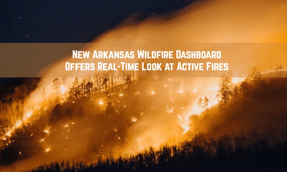 Arkansas Active Wildfire Dashboard