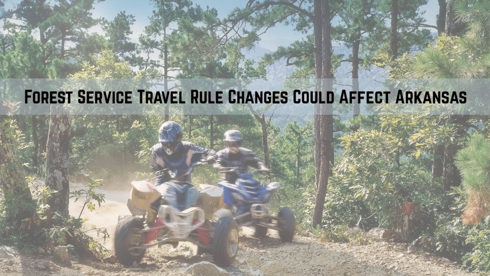 Forest Service Travel Management Rule Arkansas